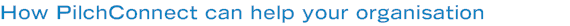 How PilchConnect can help your organisation