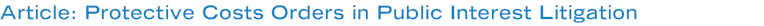 Article: Protective Costs Orders in Public Interest Litigation