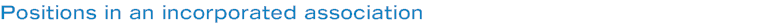 Positions in an incorporated association
