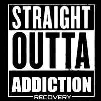 Straight Outta Addiction Recovery