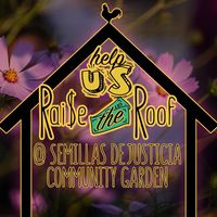 Semillas de Justicia Community Garden
