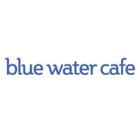 Blue Water Cafe + Raw Bar