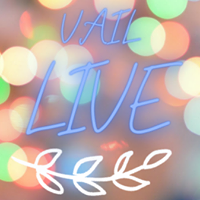 Vail LIVE by Vail Daily Entertainment